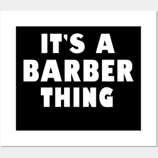 It's a barber thing Posters and Art